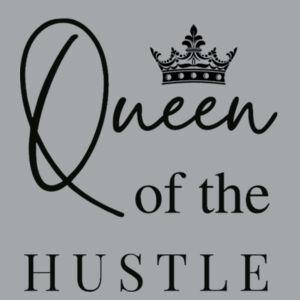 Queen of the Hustle Black Logo Crew  Design